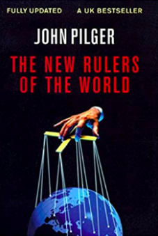 John Pilger - The New Rulers of the World