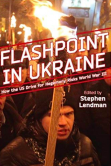 Stephen Lendman - Flashpoint in Ukraine